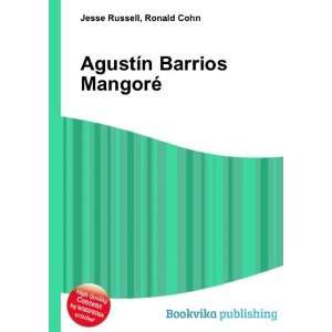    AgustÃ­n Barrios MangorÃ© Ronald Cohn Jesse Russell Books