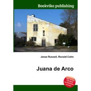  Juana de Arco Ronald Cohn Jesse Russell Books