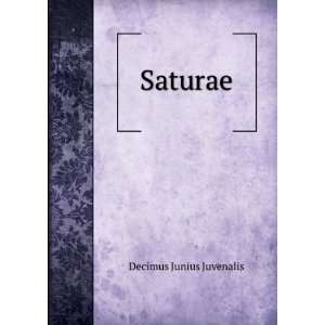  Saturae Decimus Junius Juvenalis Books