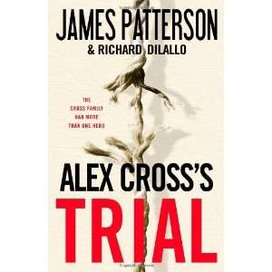  Alex Crosss TRIAL [Hardcover] James Patterson Books