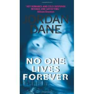  No One Lives Forever [Mass Market Paperback] Jordan Dane Books