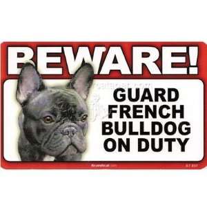   Dog on Duty Sign   French Bulldog [Misc.] [Misc.]