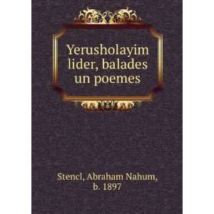  Yerusholayim lider, balades un poemes Abraham Nahum, b 