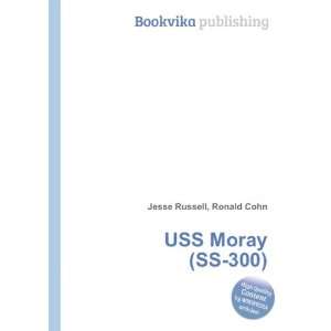  USS Moray (SS 300) Ronald Cohn Jesse Russell Books