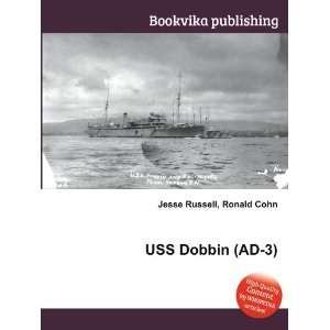  USS Dobbin (AD 3) Ronald Cohn Jesse Russell Books