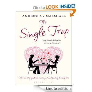 The Single Trap Andrew G. Marshall  Kindle Store