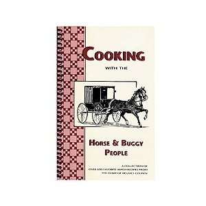 Cooking With The Horse & Buggy People Grocery & Gourmet Food