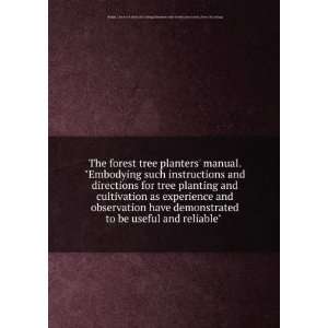  The forest tree planters manual. Embodying such 