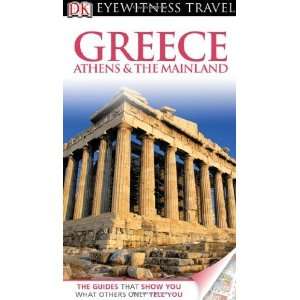  Greece Athens & The Mainland (EYEWITNESS TRAVEL GUIDE 