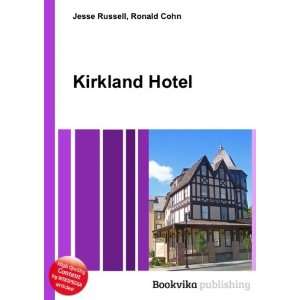  Kirkland Hotel Ronald Cohn Jesse Russell Books