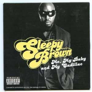  SLEEPY BROWN    Me, My Baby and My Cadillac CD Single 