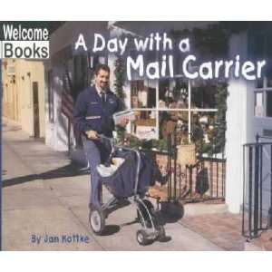  A Day With a Mail Carrier Jan Kottke
