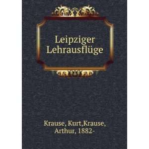   LehrausflÃ¼ge Kurt,Krause, Arthur, 1882  Krause  Books