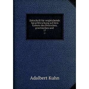   auf dem Gebiete des Deutschen . 17 Adalbert Kuhn Books