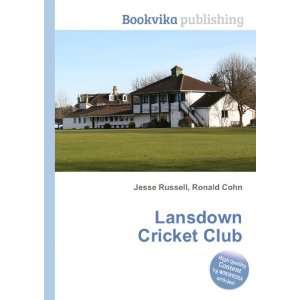  Lansdown Cricket Club Ronald Cohn Jesse Russell Books