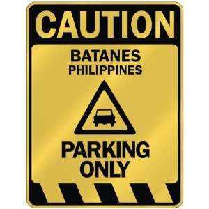   CAUTION BATANES PARKING ONLY  PARKING SIGN PHILIPPINES 