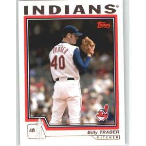  2004 Topps #511 Billy Traber   Cleveland Indians (Baseball 