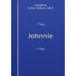  Johnnie Elmer Osborn, 1867  Laughlin Books