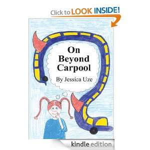 On Beyond Carpool Jessica Uze  Kindle Store