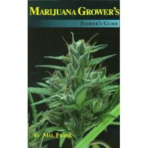 Marijuana Growers Insiders Guide **ISBN 9780929349008**