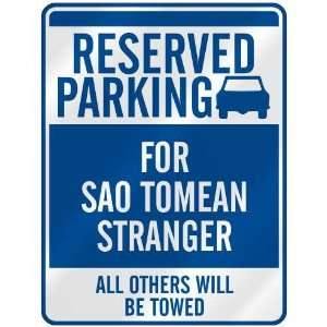   TOMEAN STRANGER  PARKING SIGN SAO TOME AND PRINCIPE