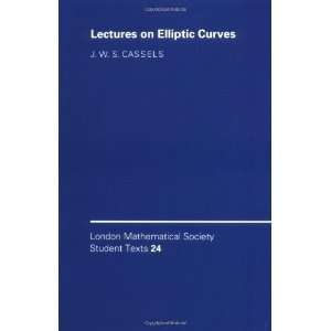  LMSST 24 Lectures on Elliptic Curves (London Mathematical 