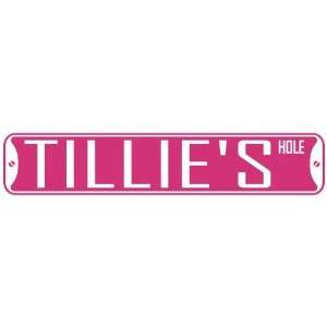   TILLIE HOLE  STREET SIGN