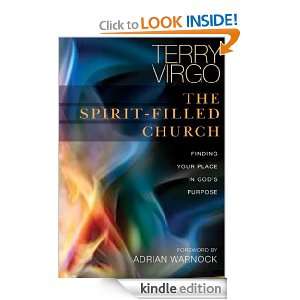 The Spirit Filled Church Terry Virgo, Adrian Warnock  
