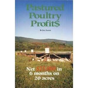  Pastured Poultry Profit$ Net $25,000 In 6 Months On 20 