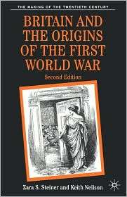   World War, (033373467X), Zara S. Steiner, Textbooks   