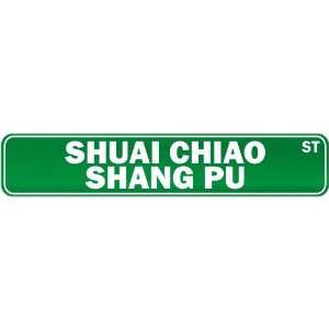  New  Shuai Chiao Shang Pu Street Sign Signs  Street Sign 