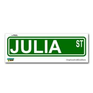  Julia Street Road Sign   8.25 X 2.0 Size   Name Window 