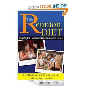 The Reunion Diet Lose Weight and Look Great at Your Reunion and 