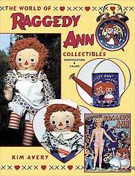 The World of Raggedy Ann Collectibles by Kim Avery (1997, Paperback)