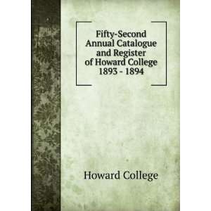   and Register of Howard College 1893   1894 Howard College Books