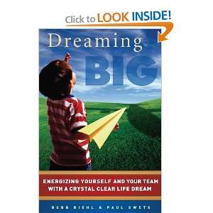  Dreaming Big [Paperback] Bobb Biehl Books