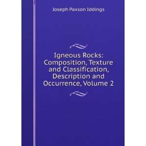 Igneous Rocks Composition, Texture and Classification, Description 