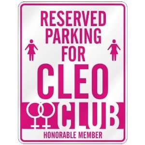   RESERVED PARKING FOR CLEO 