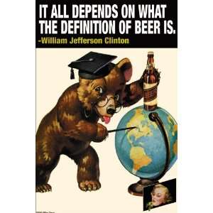 It all depends on what the definition of beer is   Wlliam Jefferson 