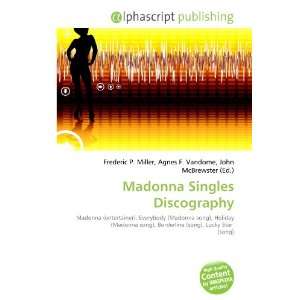  Madonna Singles Discography (9786132865045) Books