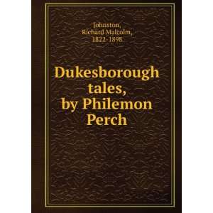   tales, by Philemon Perch. Richard Malcolm Johnston Books