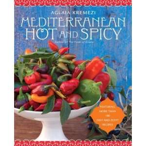    Mediterranean Hot and Spicy [Paperback] Aglaia Kremezi Books