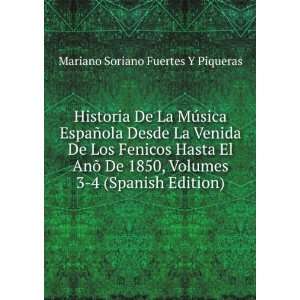   Spanish Edition) Mariano Soriano Fuertes Y Piqueras Books