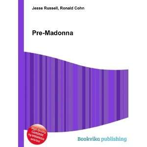  Pre Madonna Ronald Cohn Jesse Russell Books