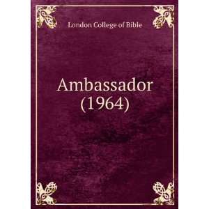  Ambassador (1964) London College of Bible Books