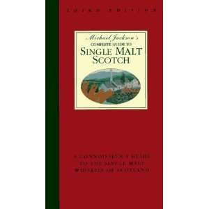  Michael Jacksons Complete Guide to Single Malt Scotch 