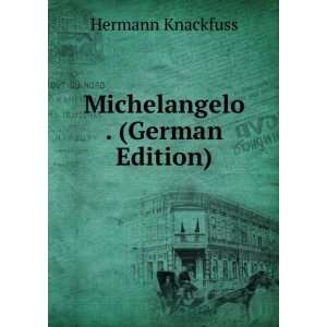  Michelangelo . (German Edition) (9785876664006) Hermann 