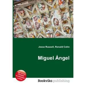  Miguel Ãngel Ronald Cohn Jesse Russell Books