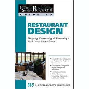 Restaurant Design Designing, Constructing & Renovating a Food Service 