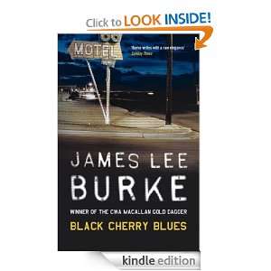 Black Cherry Blues James Lee Burke  Kindle Store